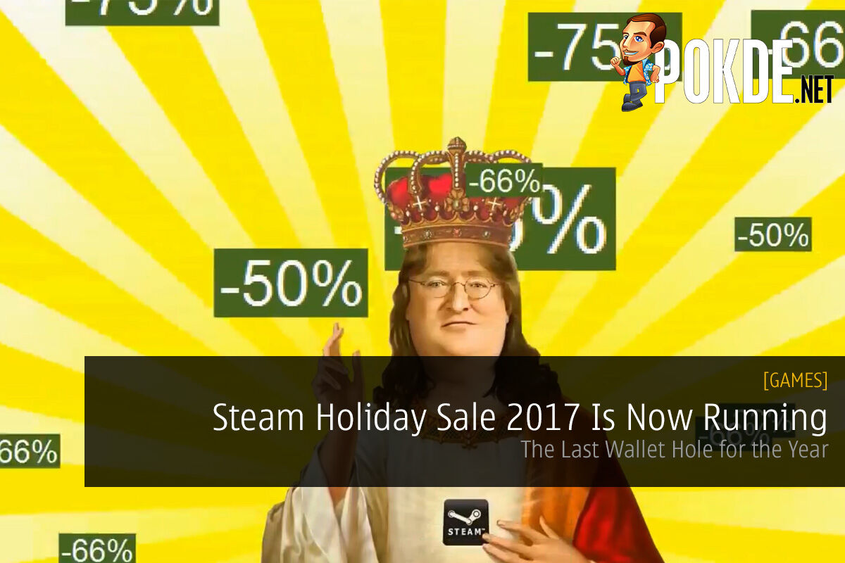 Steam Holiday Sale 17 Is Now Running The Last Wallet Hole For The Year Pokde Net