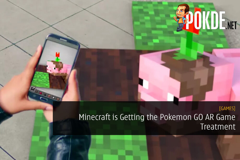 Minecraft Is Getting The Pokemon GO AR Game Treatment 