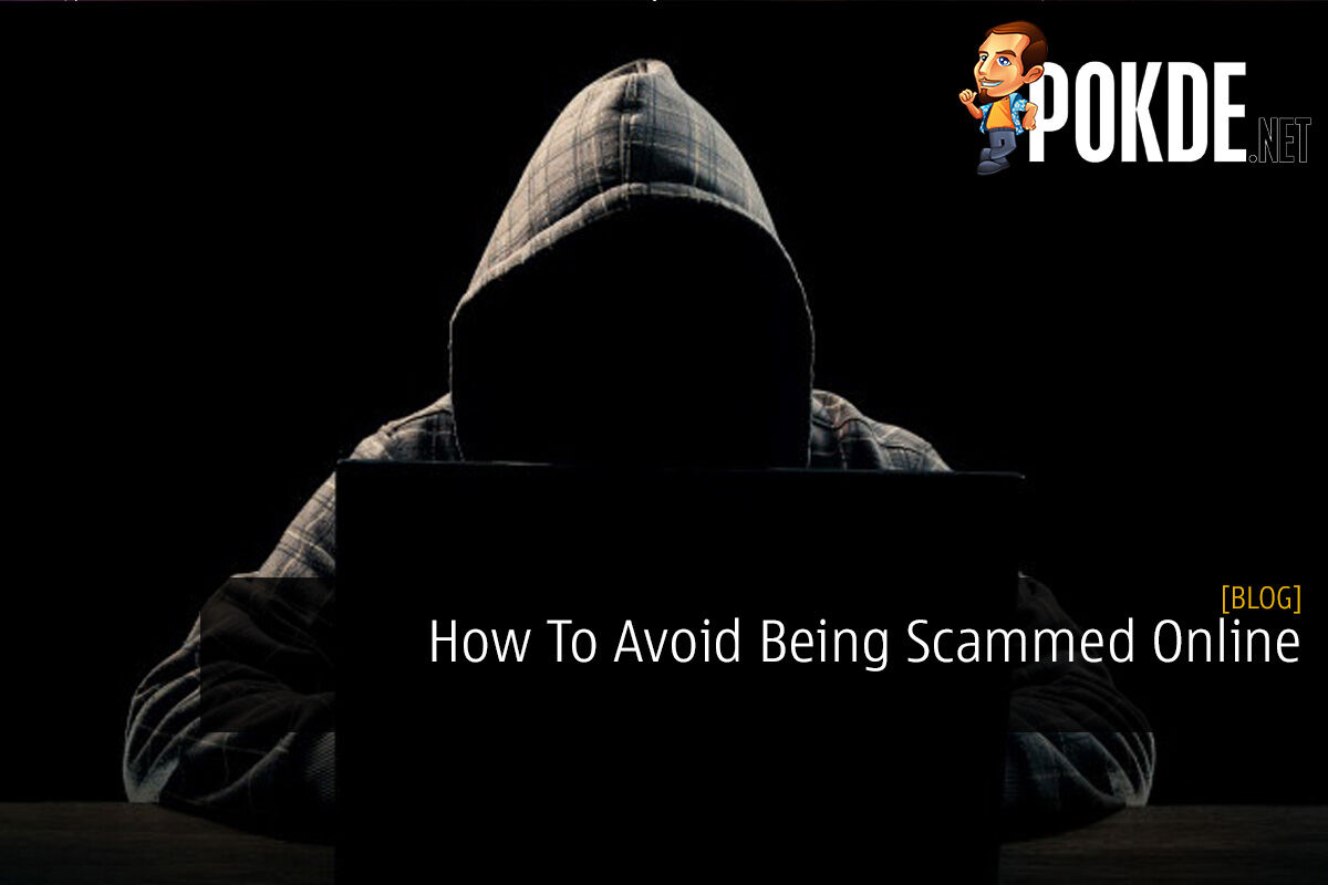 How To Avoid Being Scammed Online – Pokde.Net