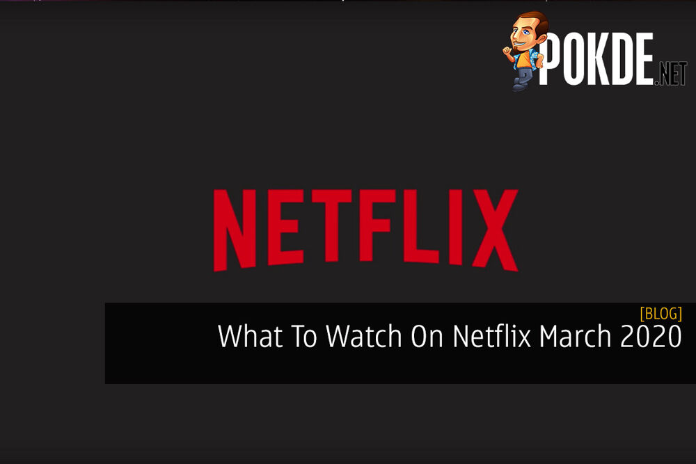 best shows on netflix march 2020