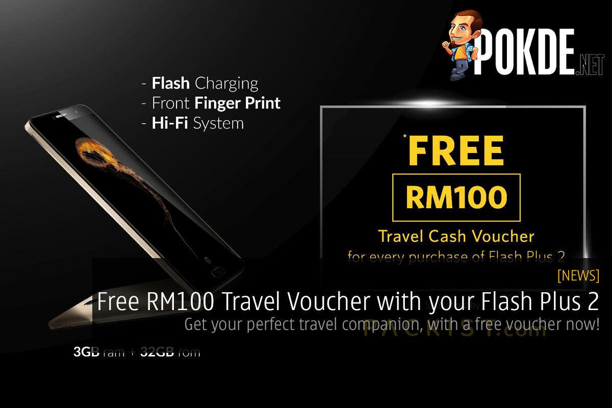 Get a RM100 travel voucher with your purchase of a Flash Plus 2 38