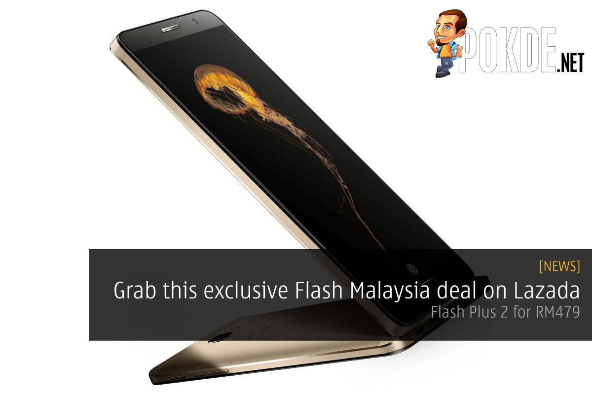 Grab this exclusive Flash Malaysia deal on Lazada - Flash Plus 2 for RM479 36