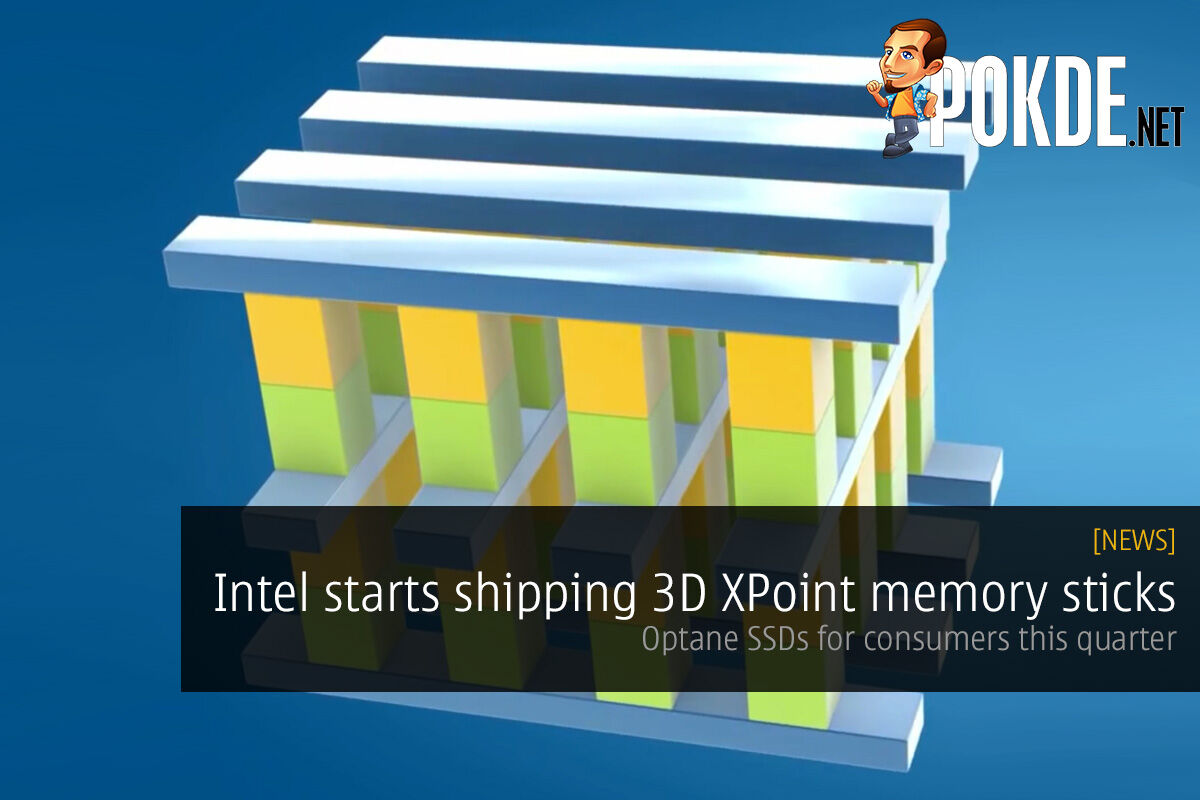 Intel starts shipping 3D XPoint memory sticks, Optane SSDs this quarter 21