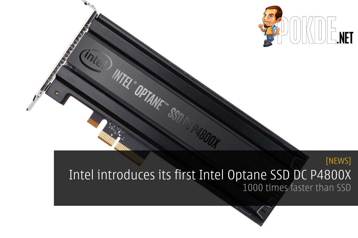 Intel introduces its first Intel Optane SSD DC P4800X - 1000 times faster than SSD 18