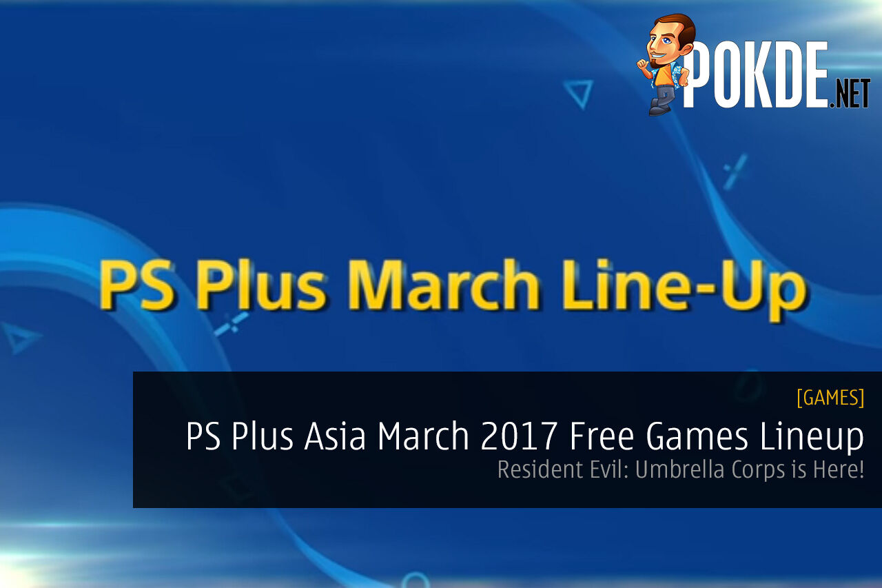 ps plus asia march 2017 ps4 ps3 ps vite free games lineup