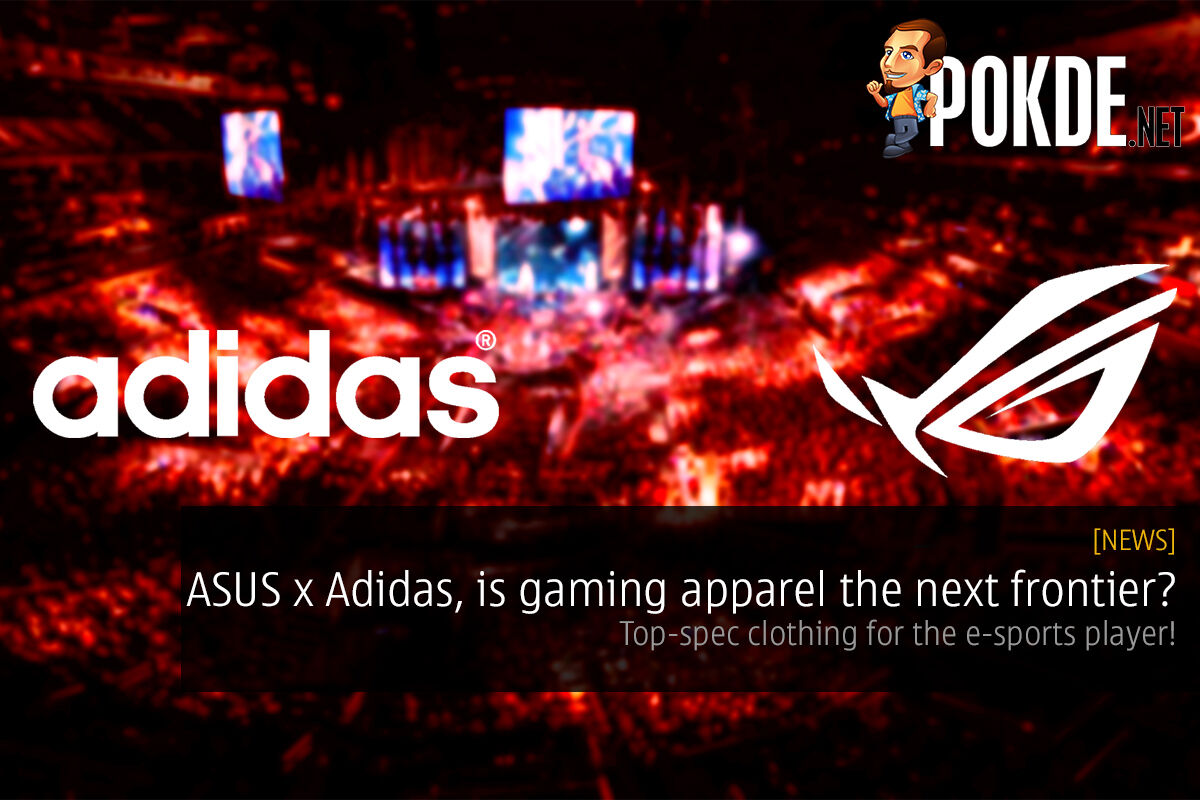 ASUS x Adidas, is gaming apparel the next frontier? 35