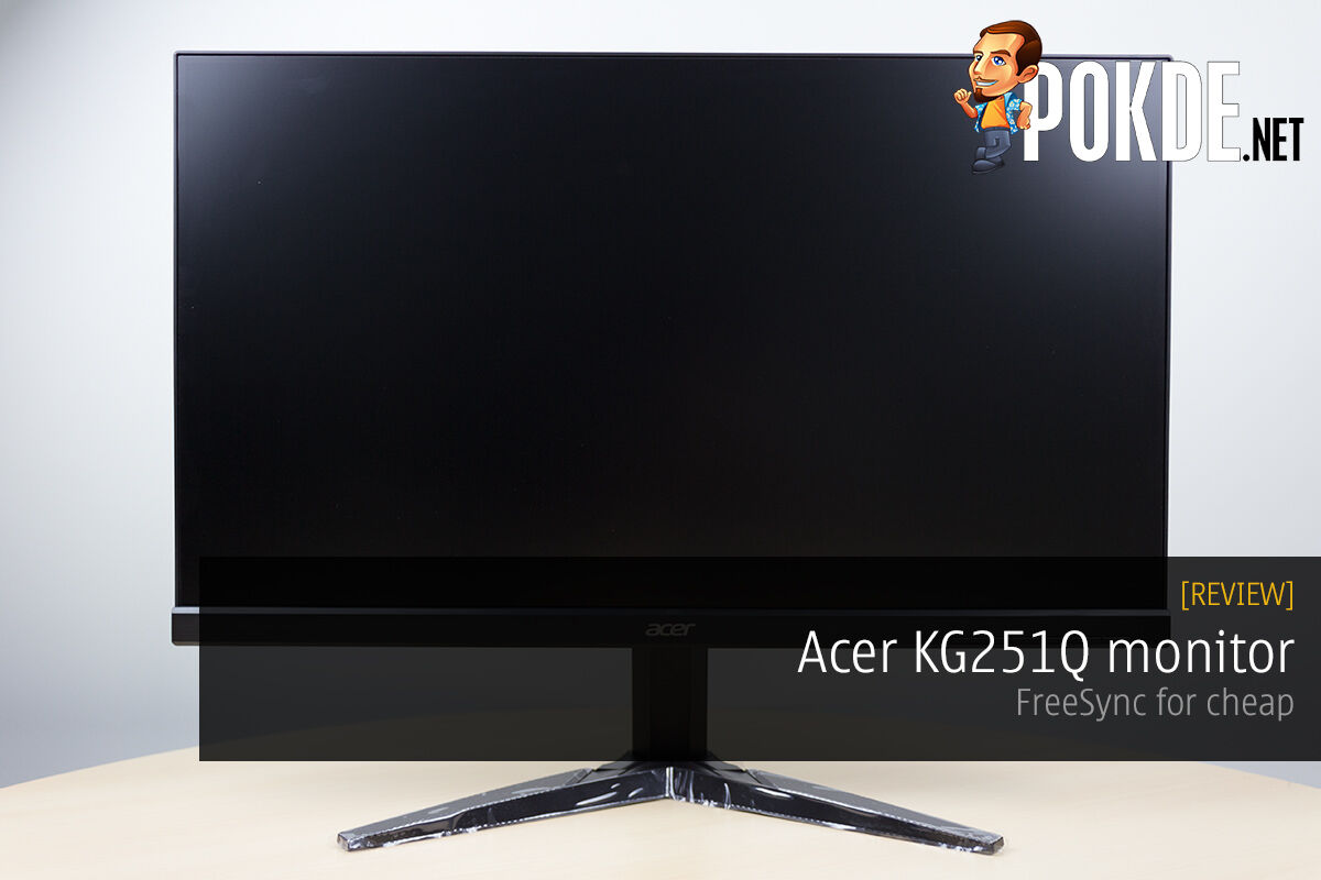 Acer KG251Q Monitor Review — FreeSync For Cheap – Pokde.Net