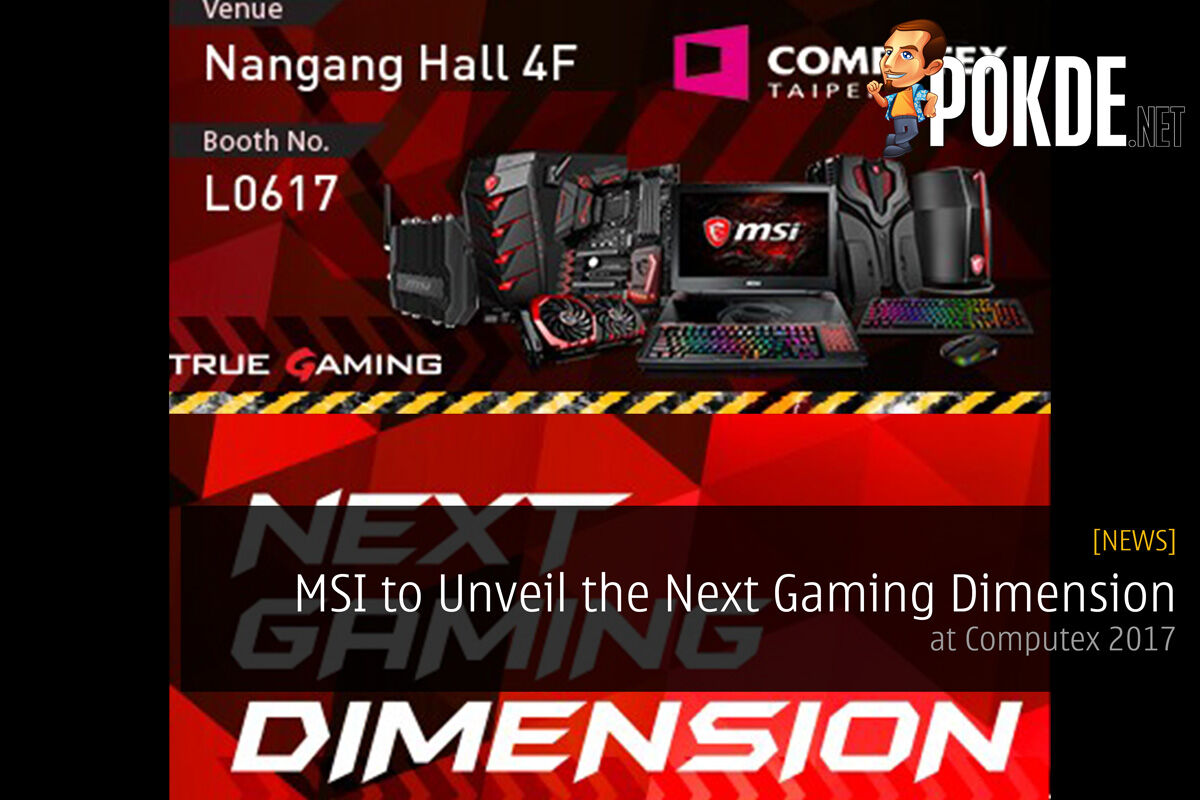 MSI to Unveil the Next Gaming Dimension at COMPUTEX TAIPEI 2017 23