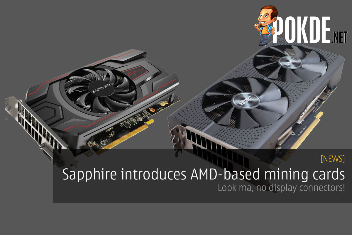 Sapphire introduces AMD-based mining cards; look ma, no display connectors! 23