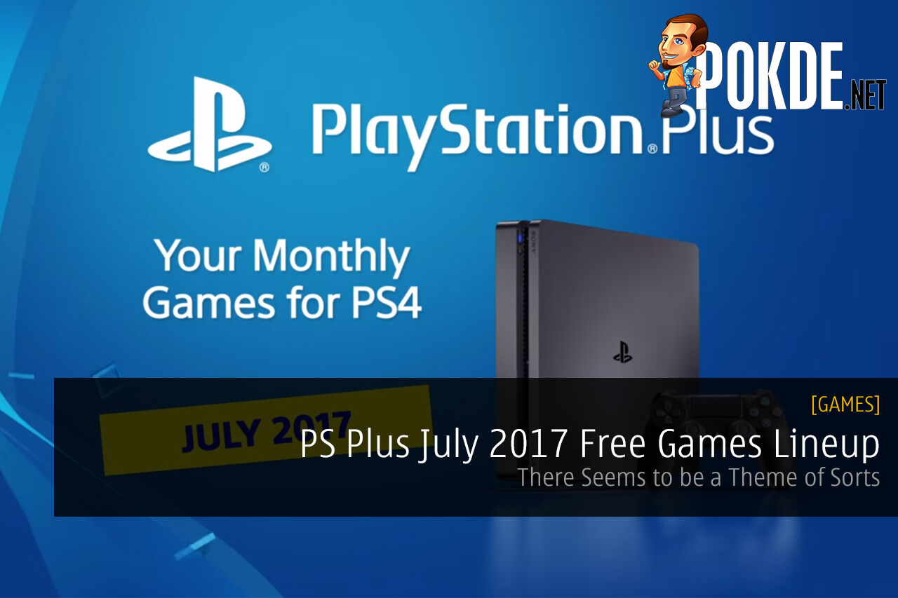 ps plus july 2017 free games