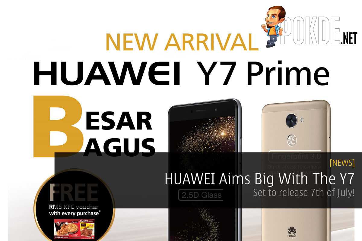HUAWEI Aims Big With The Y7 - Set to release 7th of July! 48