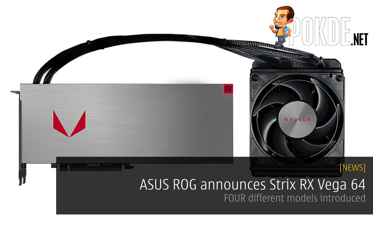 ASUS ROG announces Strix RX Vega 64 - FOUR different models introduced 24