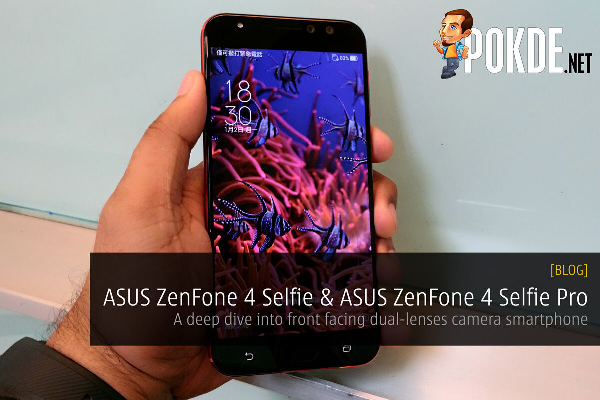 ASUS ZenFone 4 Selfie & ASUS ZenFone 4 Selfie Pro - A deep dive into front facing dual-lenses camera smartphone 27