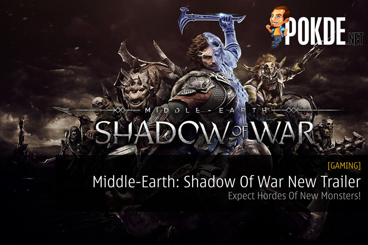 Middle-Earth: Shadow Of War Releases New Trailer - Expect Hordes Of New Monsters! 39