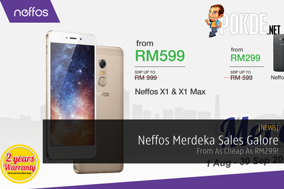 Neffos Merdeka Sales Galore - From As Cheap As RM299! 32