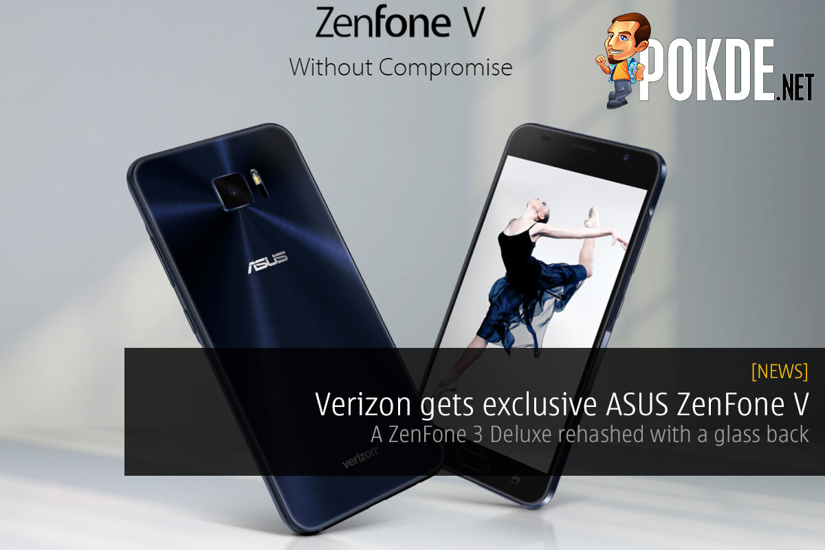 Verizon gets exclusive ASUS ZenFone V; a ZenFone 3 Deluxe rehashed with a glass back 21