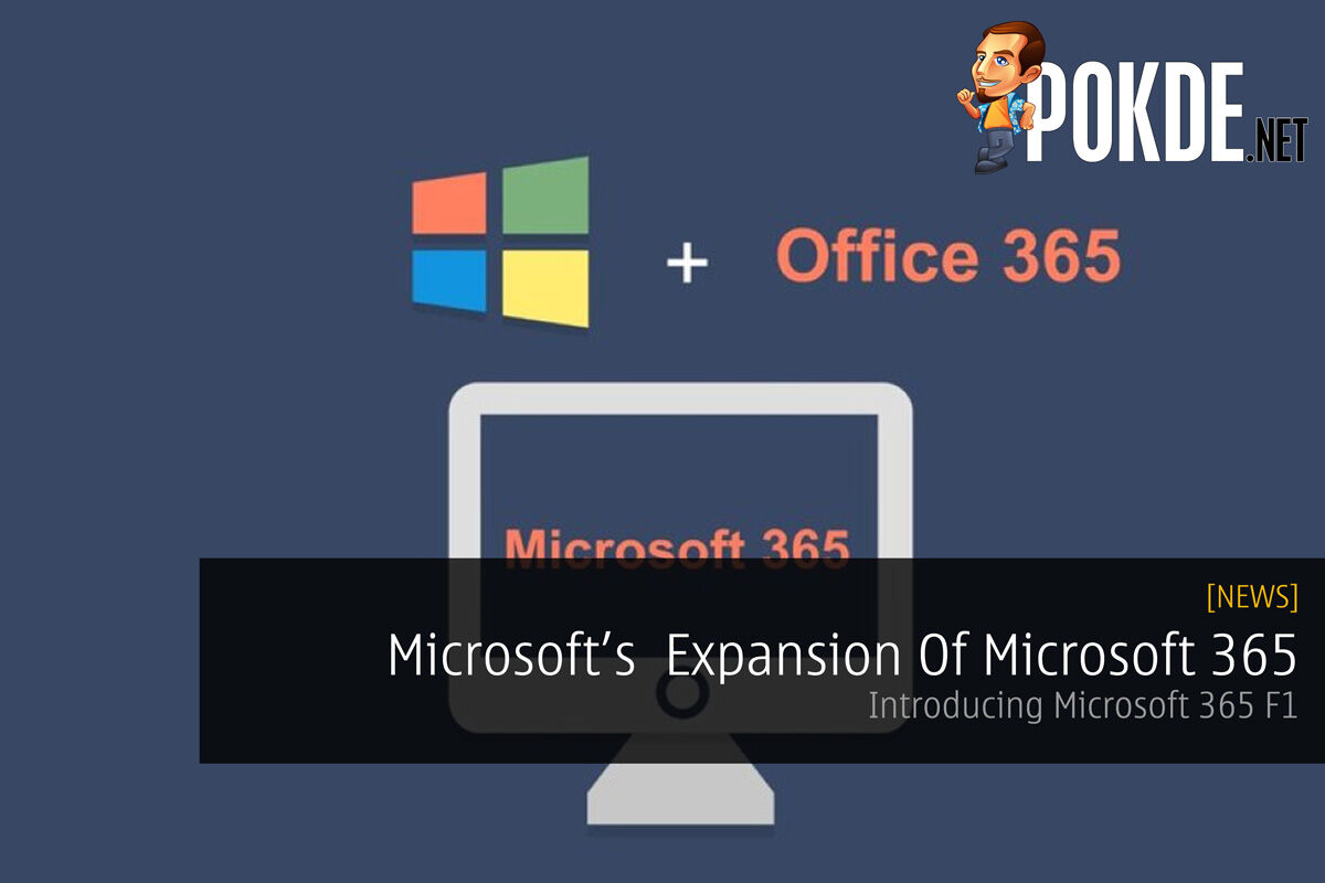 Microsoft Announces Expansion Of Microsoft 365 - Introducing Microsoft 365 F1 23