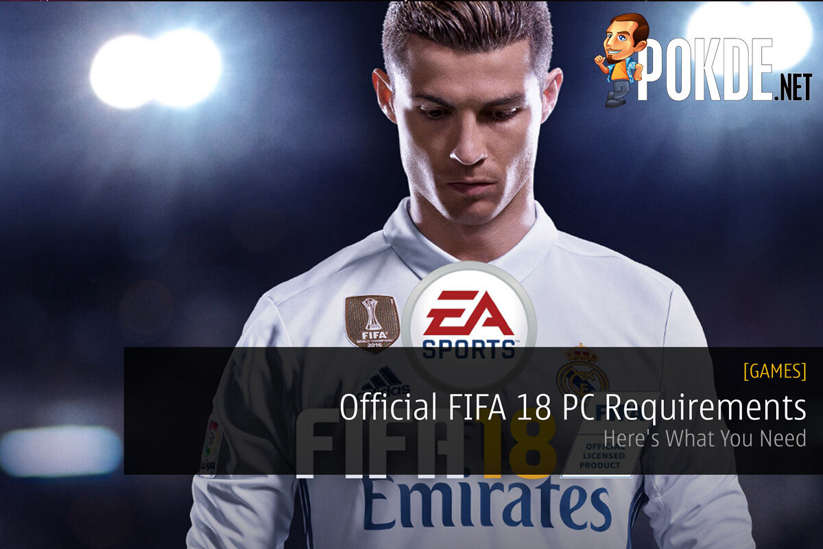 Official FIFA 18 PC Requirements - Here's What You Need 32