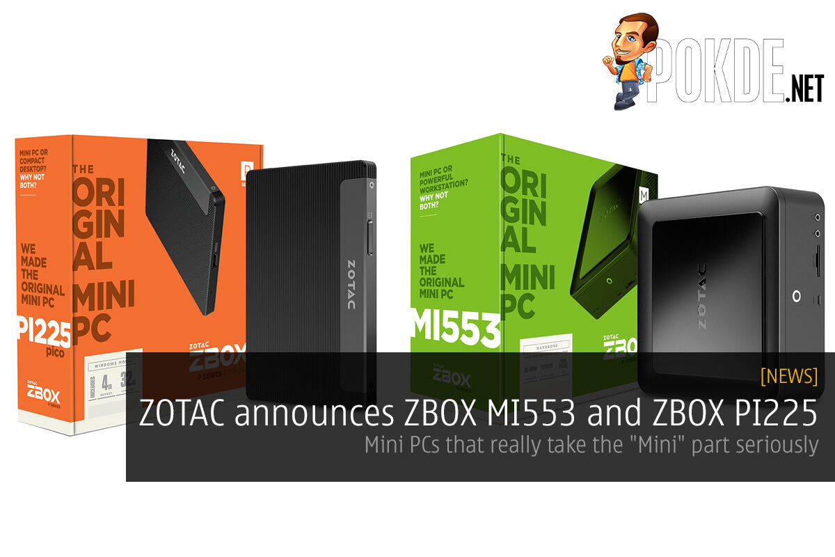 ZOTAC announces ZBOX MI553 and ZBOX PI225; Mini PCs that really take the "Mini" part seriously 22