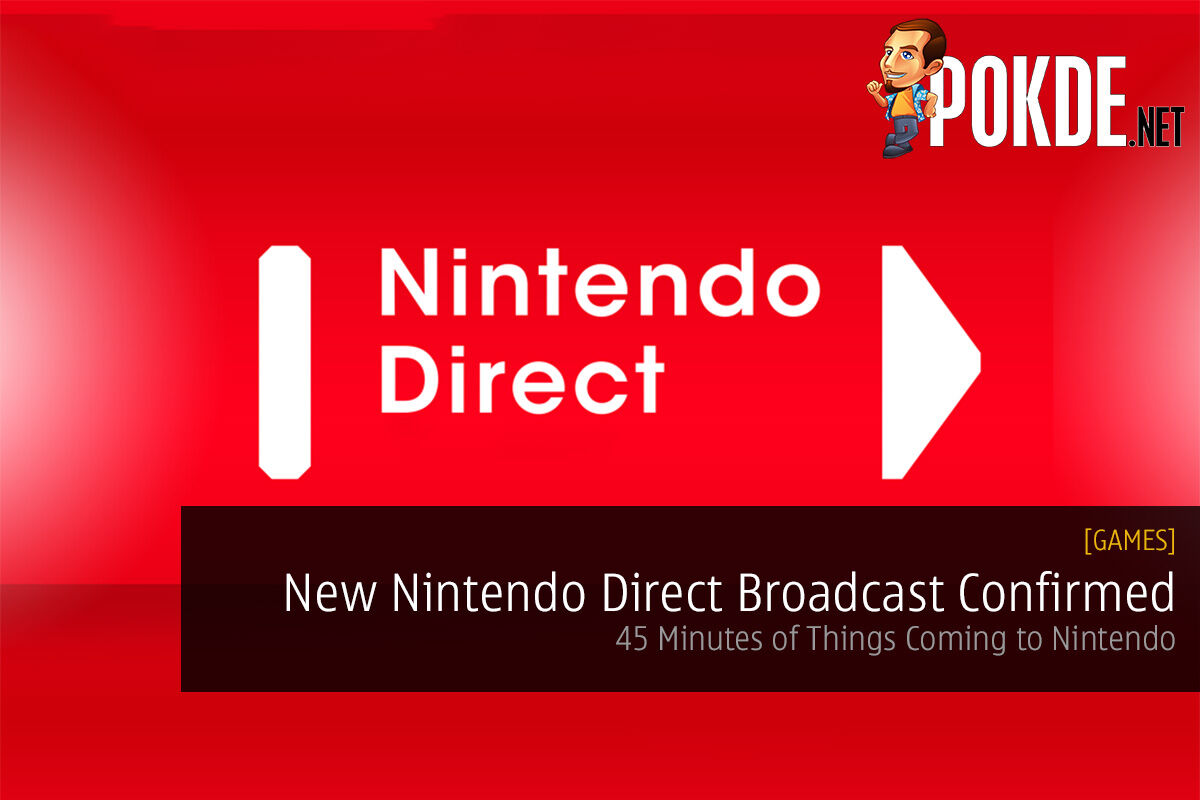 New Nintendo Direct Broadcast Confirmed; 45 Minutes of Things Coming to Nintendo 43