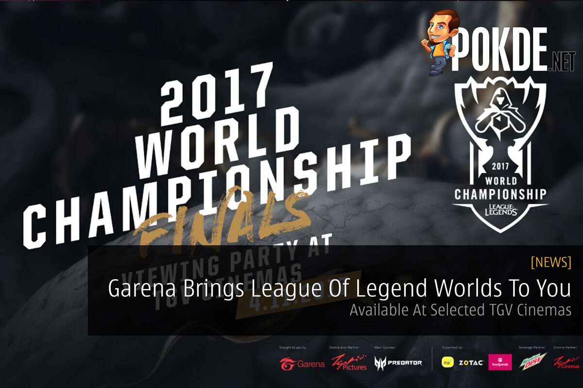 Garena Brings League Of Legend Worlds To You - Available At Selected TGV Cinemas 36