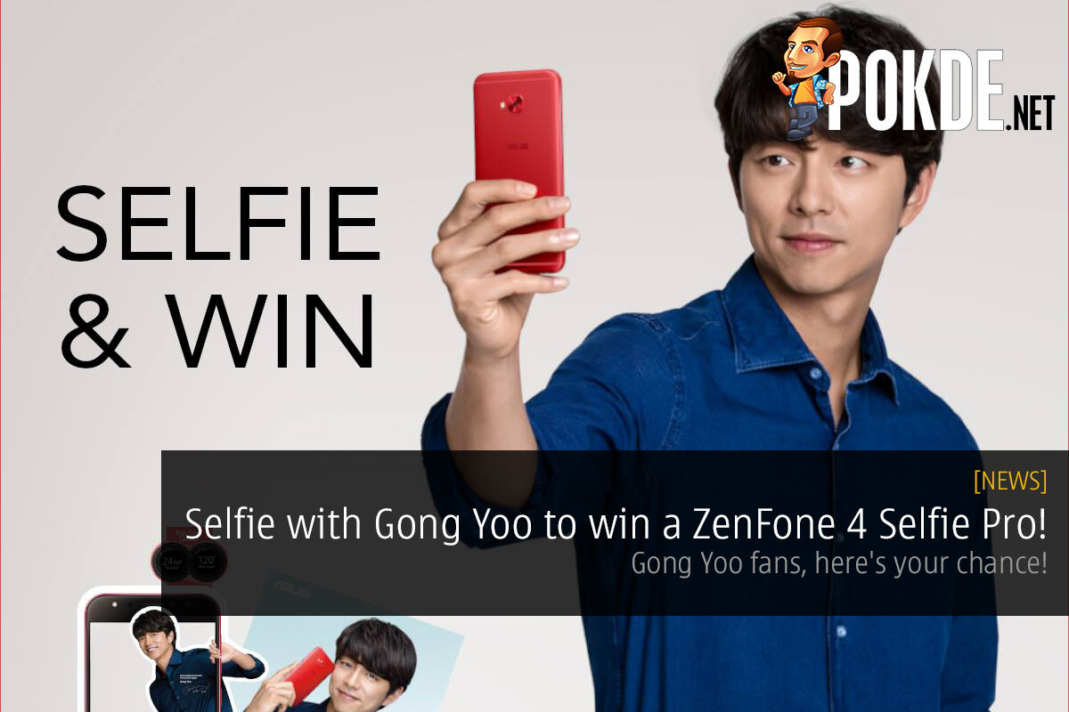 Selfie with Gong Yoo to win a ZenFone 4 Selfie Pro! Gong Yoo fans, here's your chance! 27