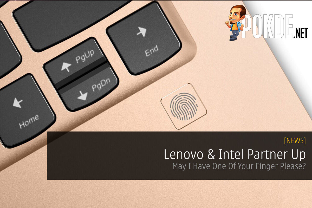 Lenovo & Intel Partner Up - May I Have One Of Your Finger Please? 37