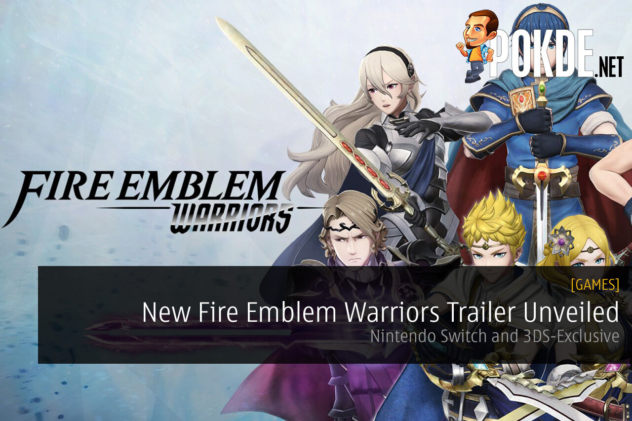 New Fire Emblem Warriors Trailer Unveiled; Nintendo Switch and 3DS-Exclusive 22