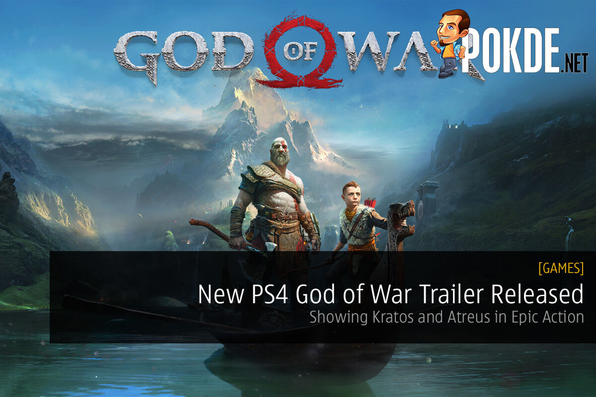 New Ps4 God Of War Trailer Released Showing Kratos And Atreus In Epic Action Pokde Net