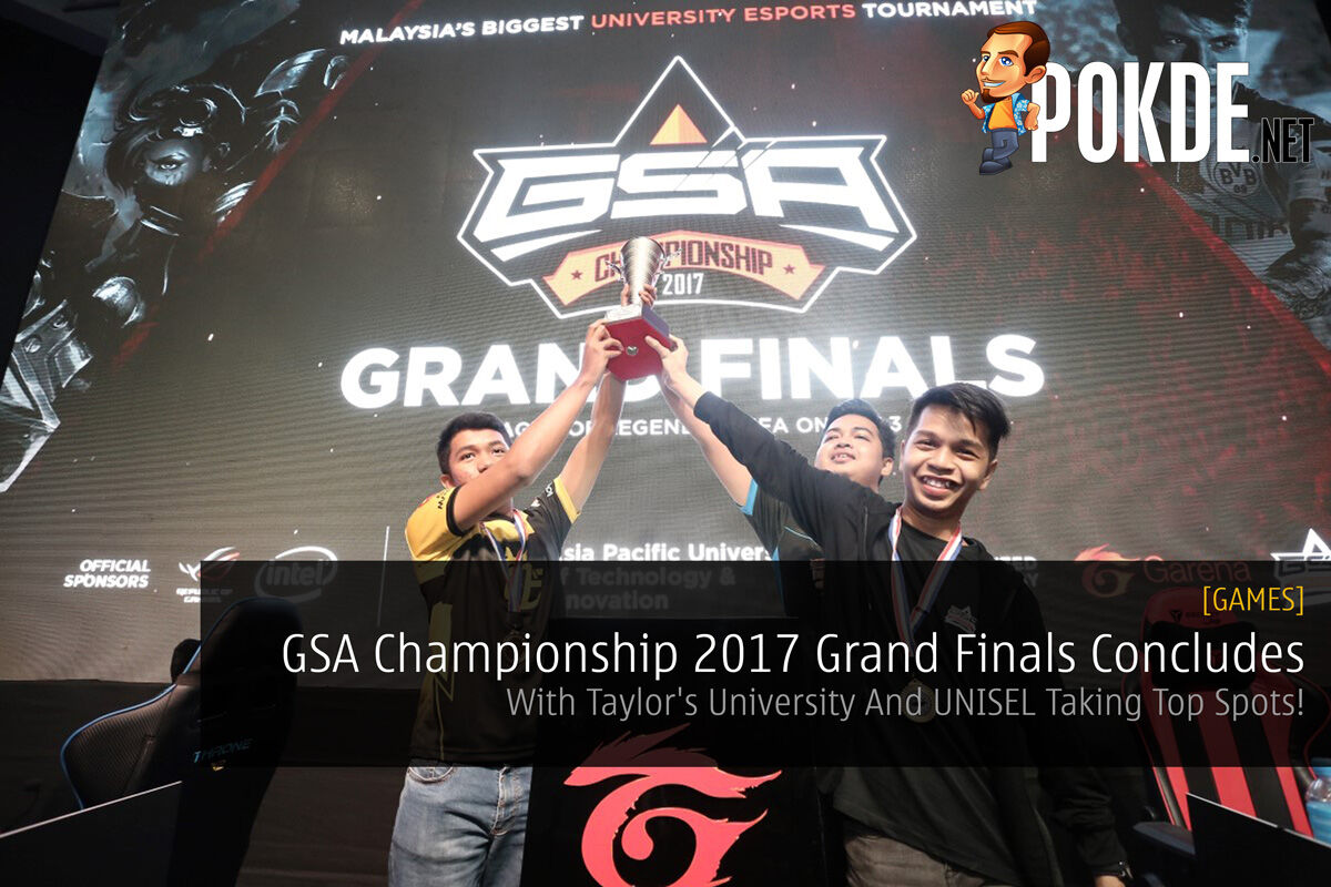 GSA Championship 2017 Grand Finals Concludes - With Taylor's University And UNISEL Taking Top Spots! 40