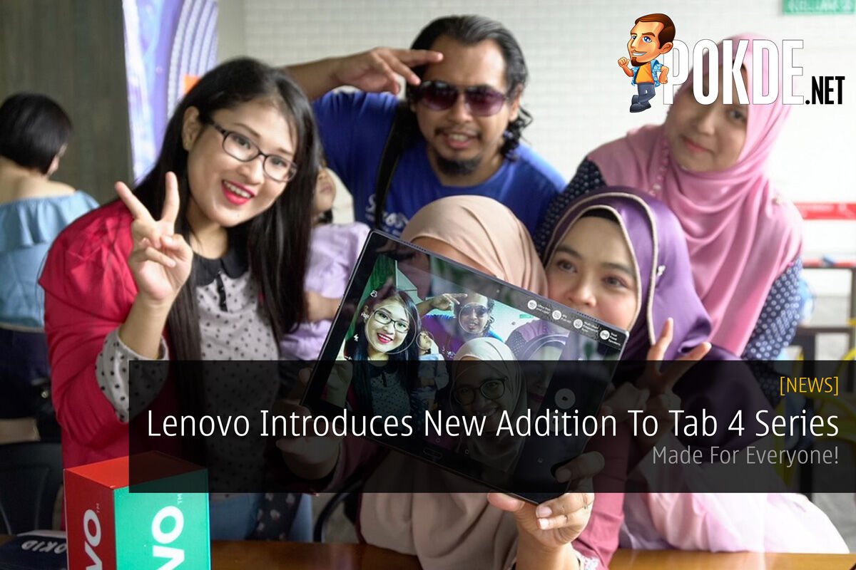 Lenovo Introduces New Addition To Tab 4 Series - Made For Everyone! 23