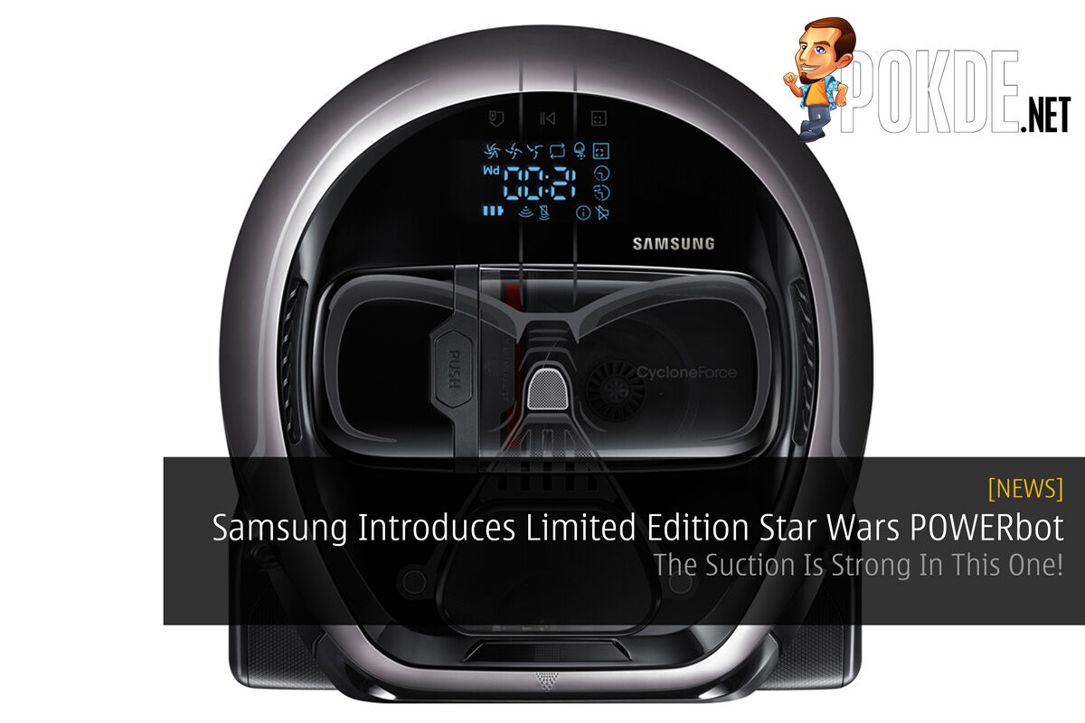 Samsung Introduces Limited Edition Star Wars POWERbot - The Suction Is Strong In This One! 32