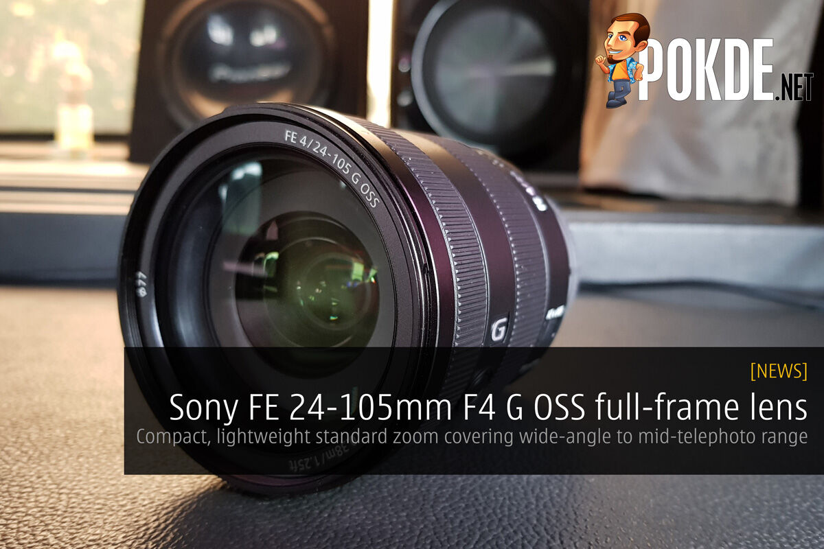 Sony Fe 24 105mm F4 G Oss Full Frame Lens Compact Lightweight Standard Zoom Covering Wide Angle To Mid Telephoto Range Pokde Net