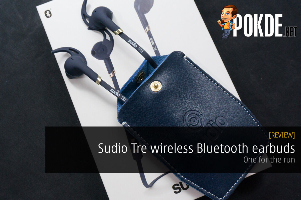 Sudio Tre wireless Bluetooth earbuds review; One for the run 24