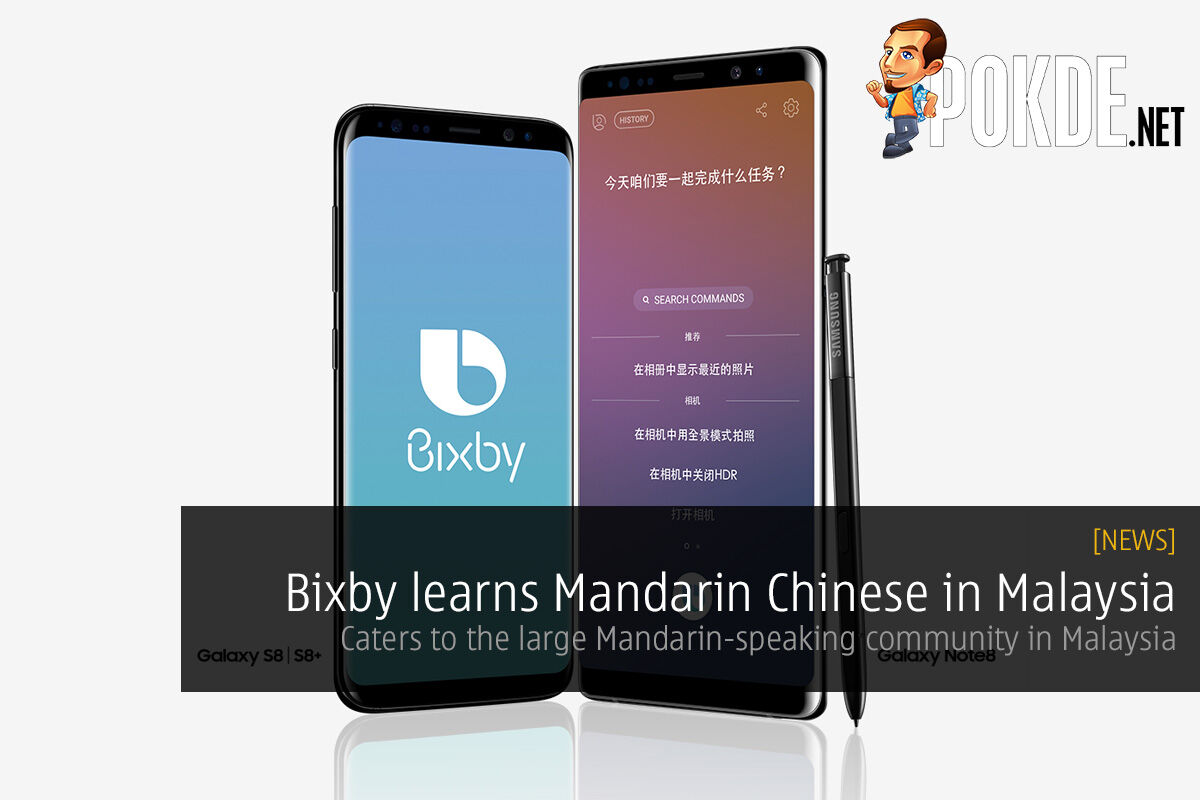 Bixby learns Mandarin Chinese in Malaysia; caters to the large Mandarin-speaking community in Malaysia 28