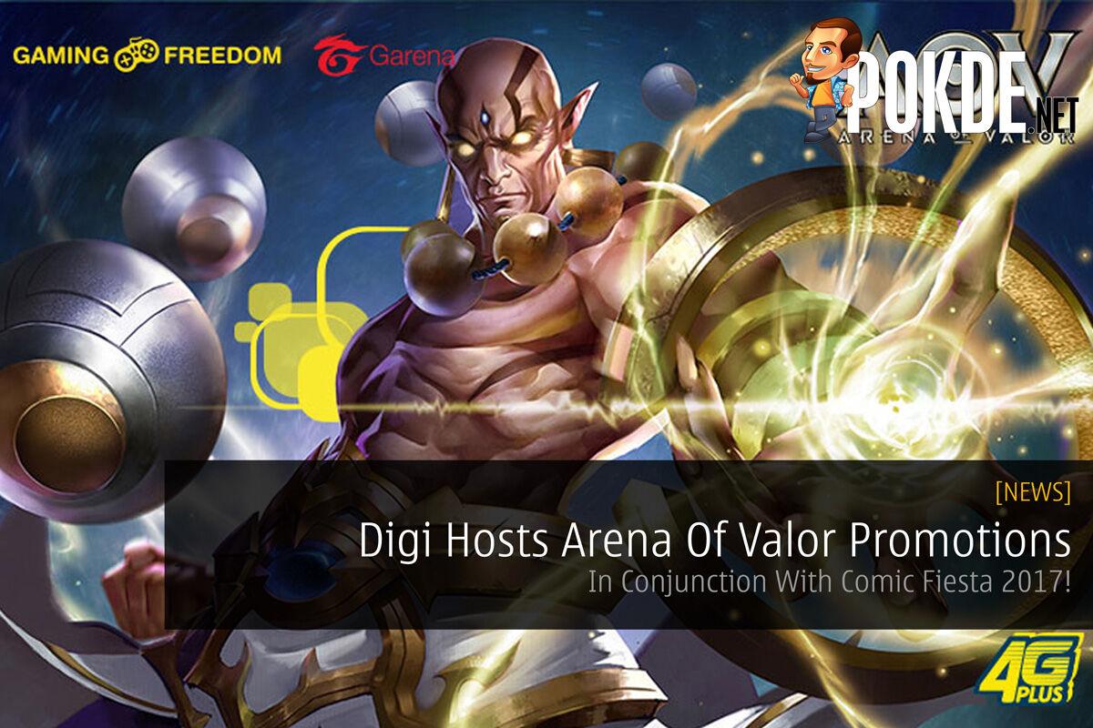 Digi Hosts Arena Of Valor Promotions - In Conjunction With Comic Fiesta 2017! 34