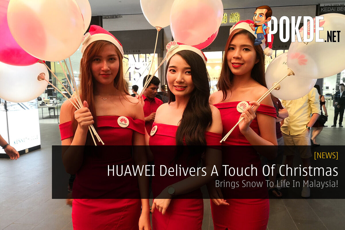 HUAWEI Delivers A Touch Of Christmas - Brings Snow To Life In Malaysia 31