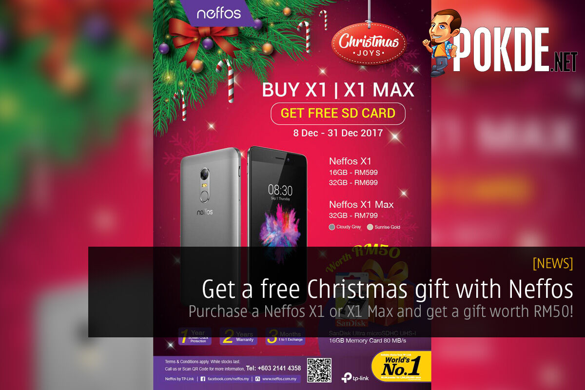Get a free Christmas gift with Neffos; purchase a Neffos X1 or X1 Max and get a gift worth RM50! 53