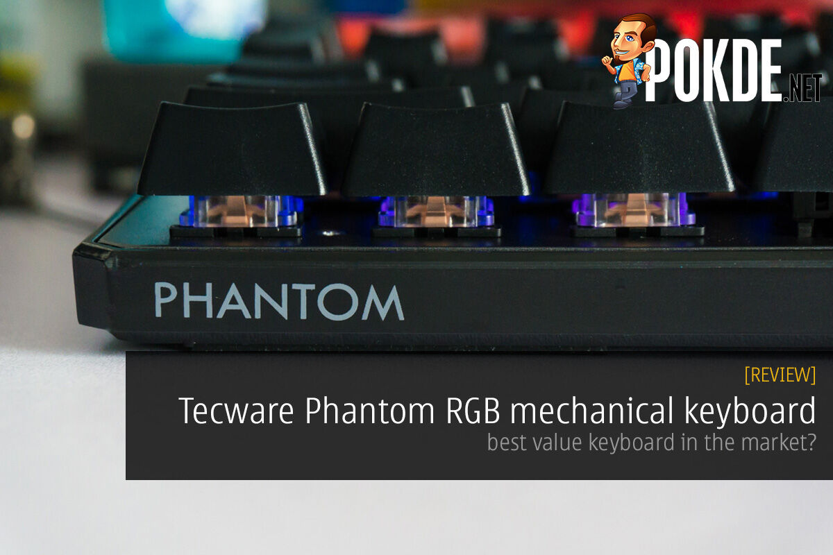 Tecware Phantom RGB mechanical keyboard review; best value keyboard in the market? 31