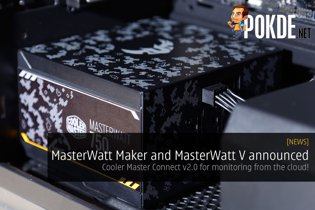 [CES2018] MasterWatt Maker and MasterWatt V announced; Cooler Master Connect v2.0 for monitoring from the cloud! 27