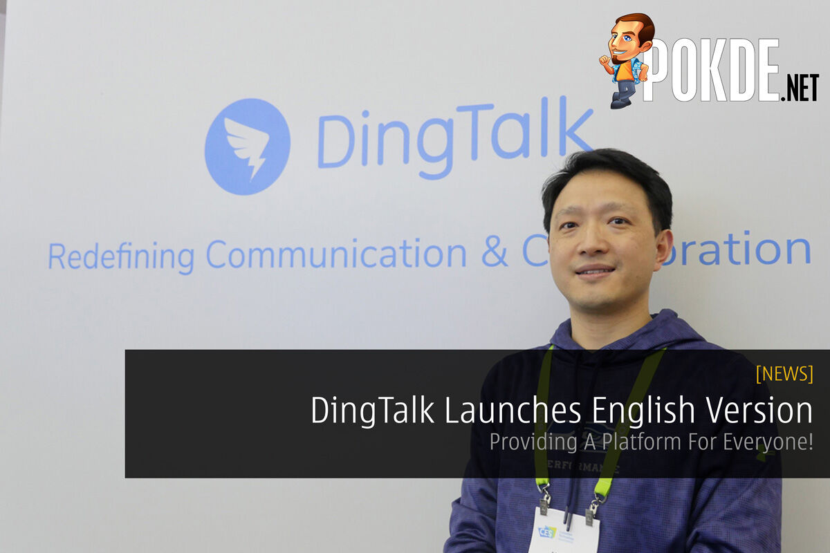 DingTalk Launches English Version - Providing A Platform For Everyone! 22