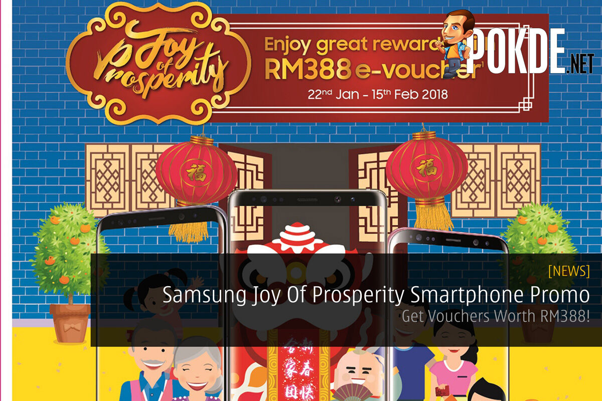 Samsung Joy Of Prosperity Smartphone Promo - Get Vouchers Worth RM388! 33