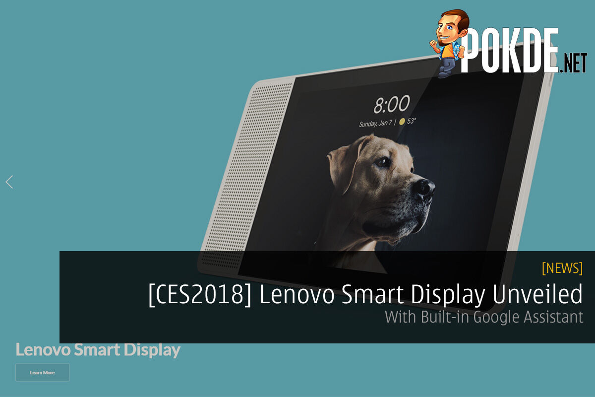 [CES2018] Lenovo Smart Display Unveiled