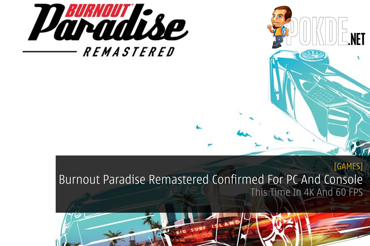 Burnout Paradise Remastered Confirmed For PC And Console - This Time In 4K And 60 FPS 24