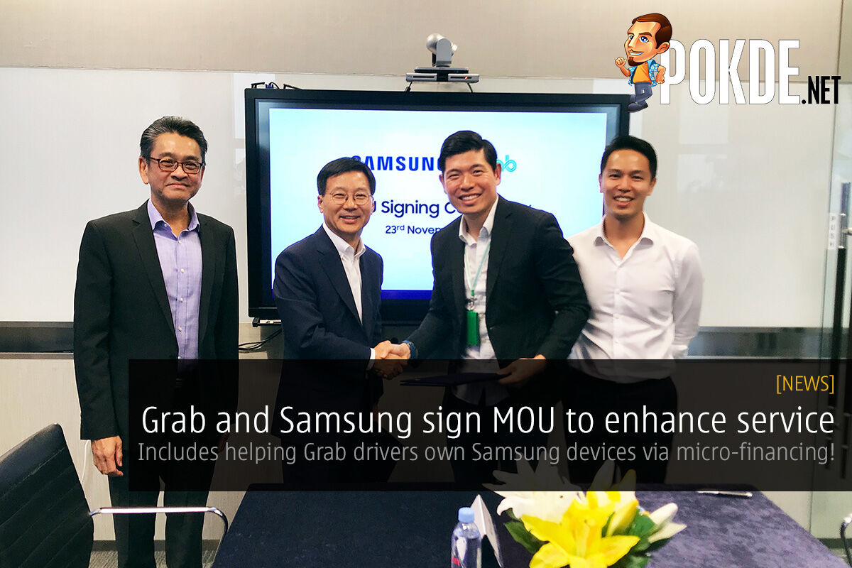 Grab and Samsung sign MOU to enhance service; includes helping Grab drivers own Samsung devices via micro-financing! 18