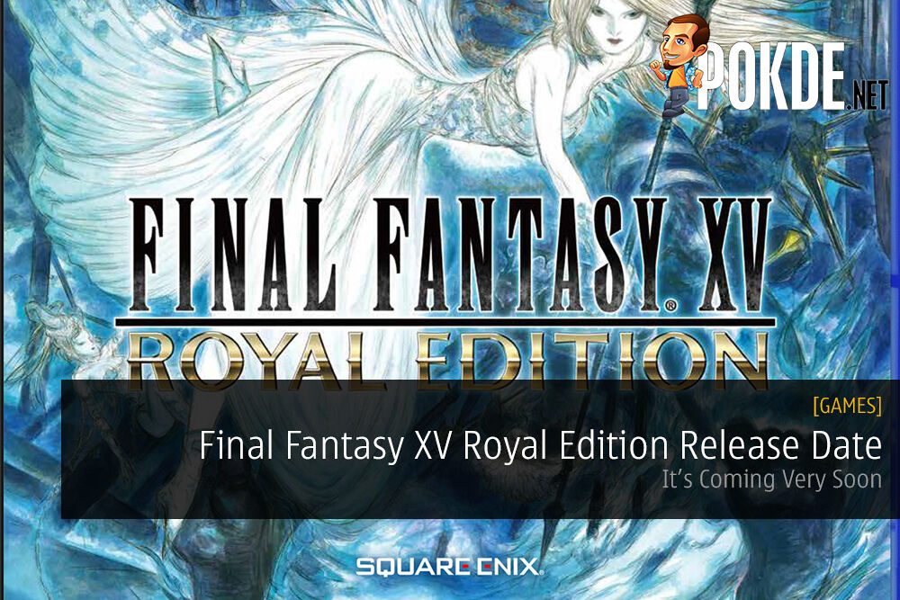 Final fantasy 15 royal edition чем отличается от windows edition