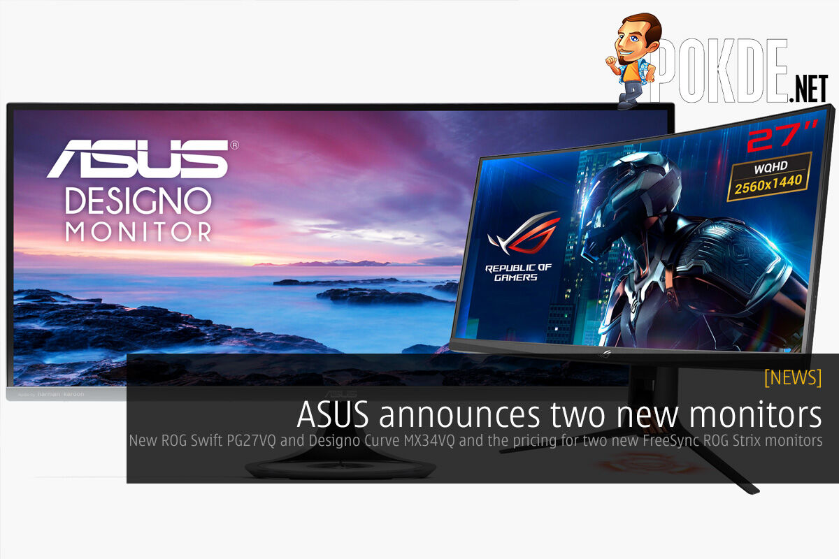 ASUS announces two new monitors — ROG Swift PG27VQ, Designo Curve MX34VQ and the prices of the ROG Strix XG32VQ, XG35VQ monitors! 18