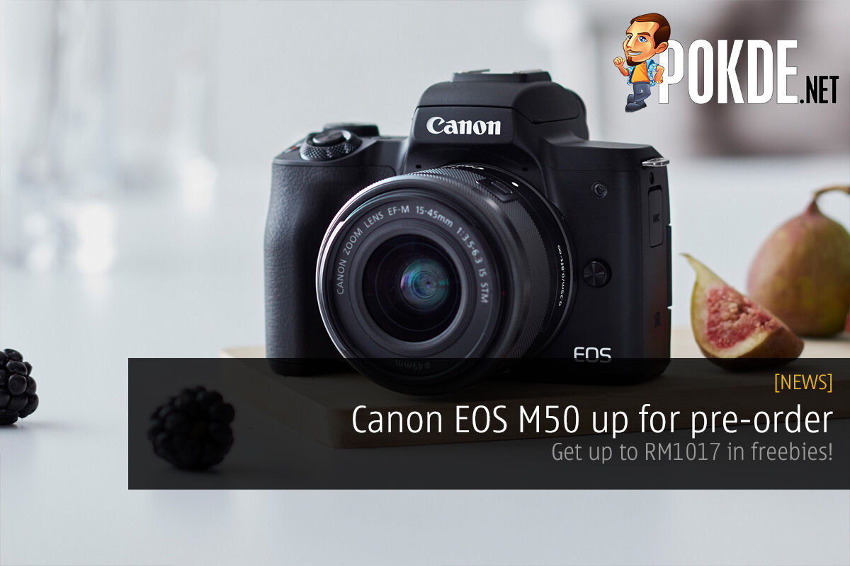 Canon EOS M50 up for pre-order — get up to RM1017 in freebies! 25
