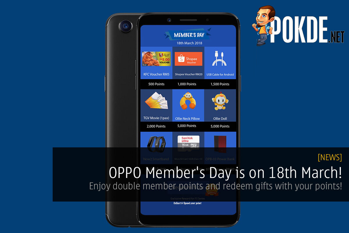 OPPO Member's Day is on 18th March! Enjoy double member points and redeem gifts with your points! 21
