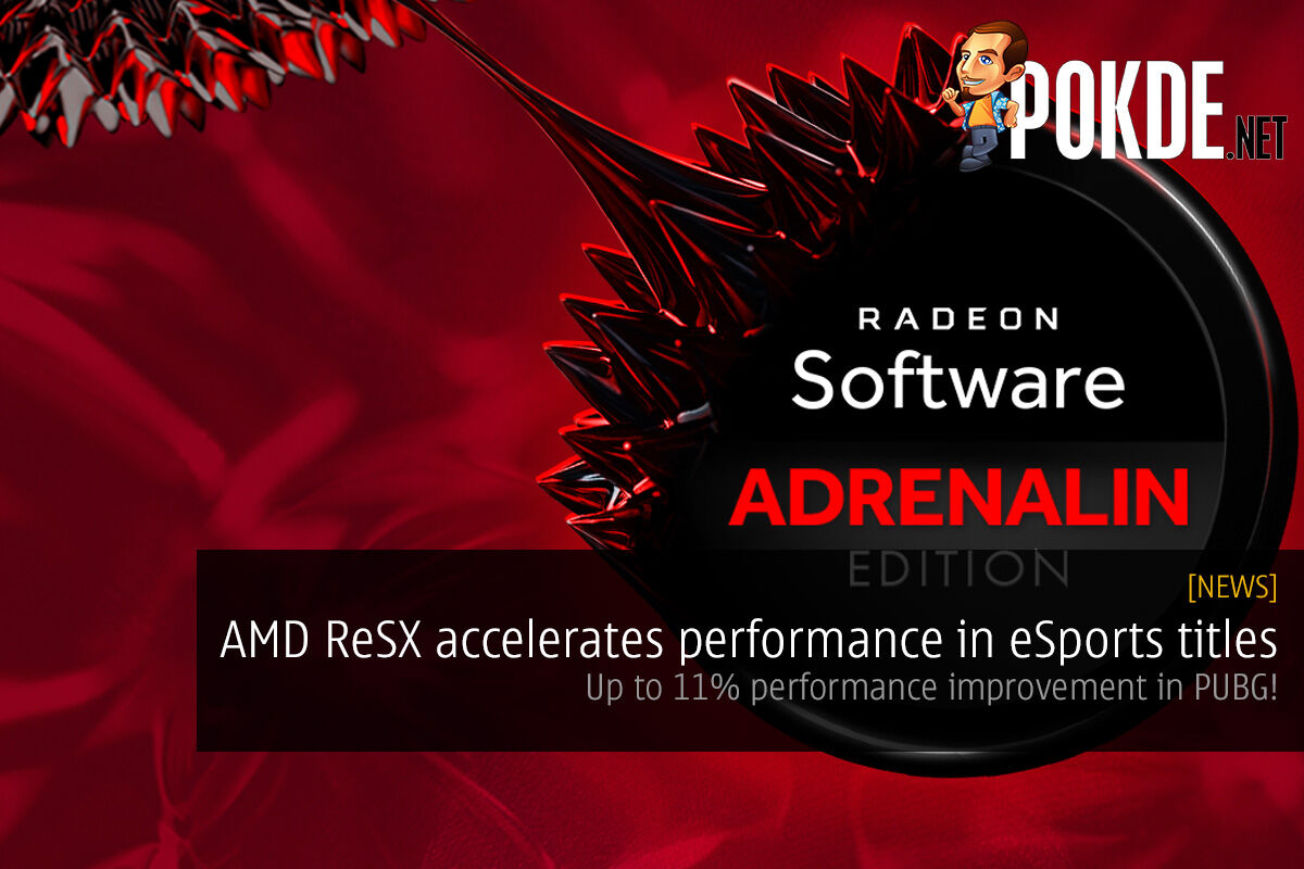 AMD ReSX accelerates performance in eSports titles — up to 11% performance improvement in PUBG! 19